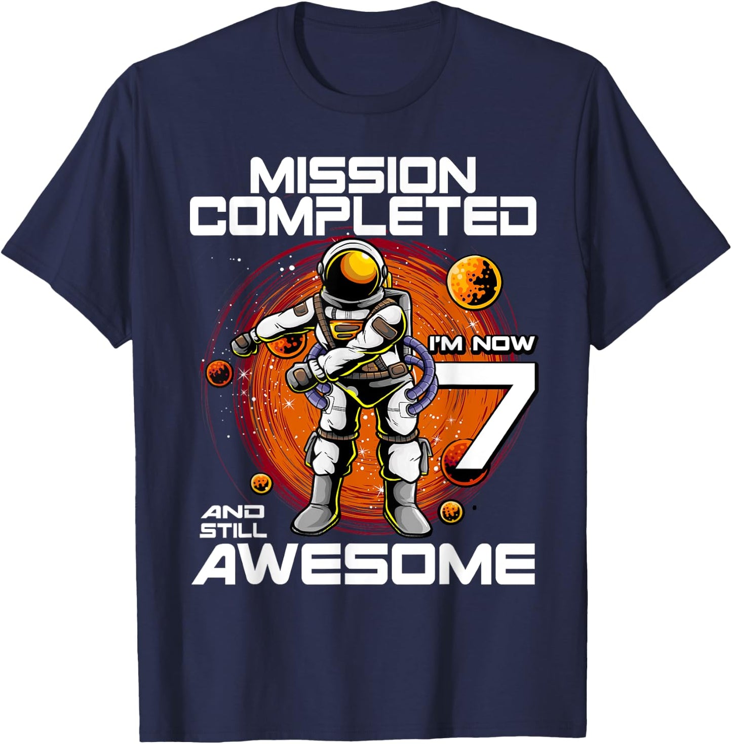 7th Birthday Astronaut 7 Years Old Outer Space Birthday T-Shirt - T-Shirt | Navy
