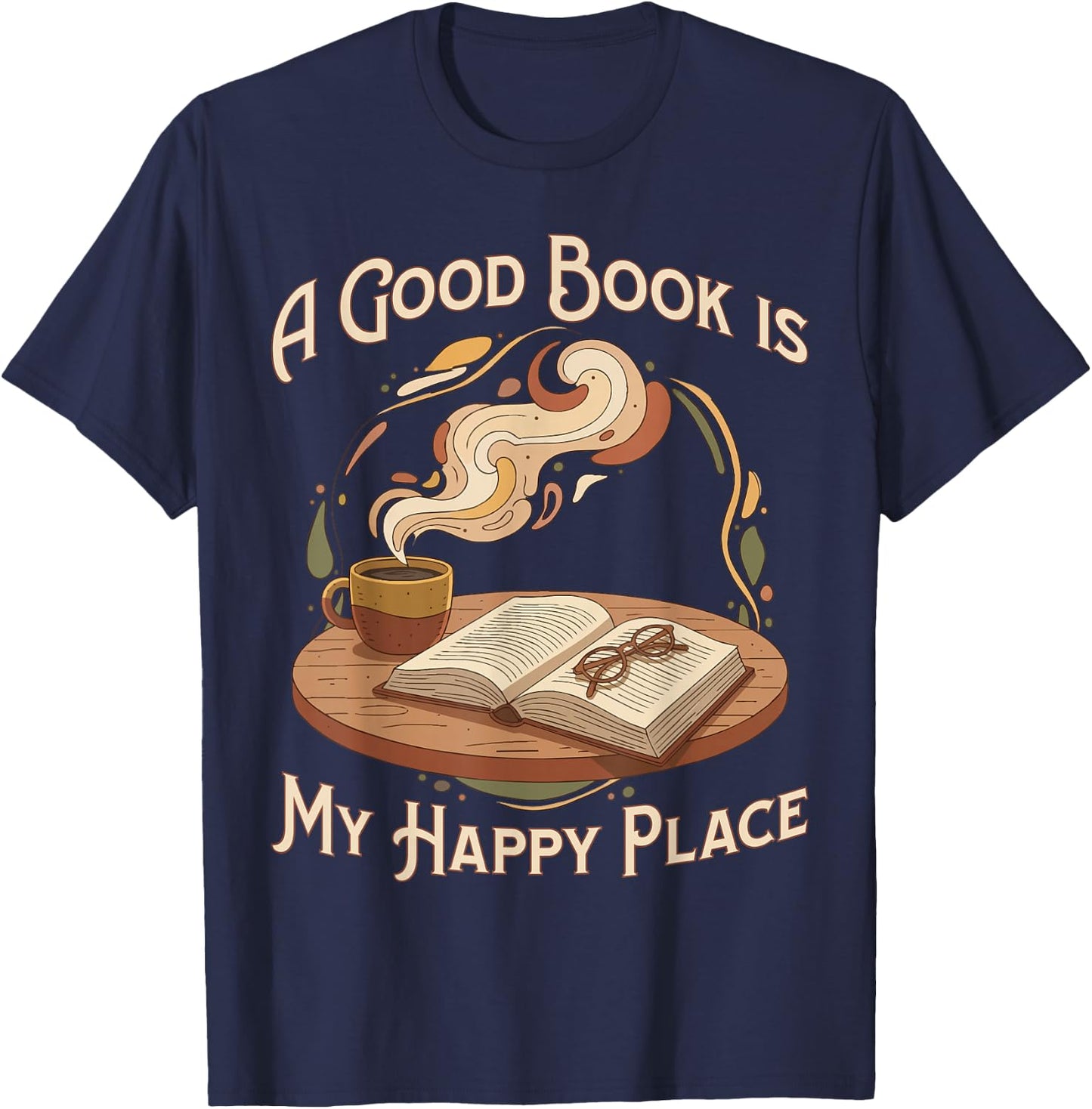 A Good Book is My Happy Place Reading Lovers T-Shirt - T-Shirt | Navy