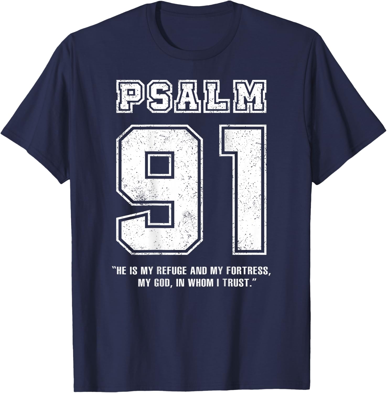 Psalm 91 Jersey Look Bible Verse (Back Only Print) Christian T-Shirt - T-Shirt | Navy
