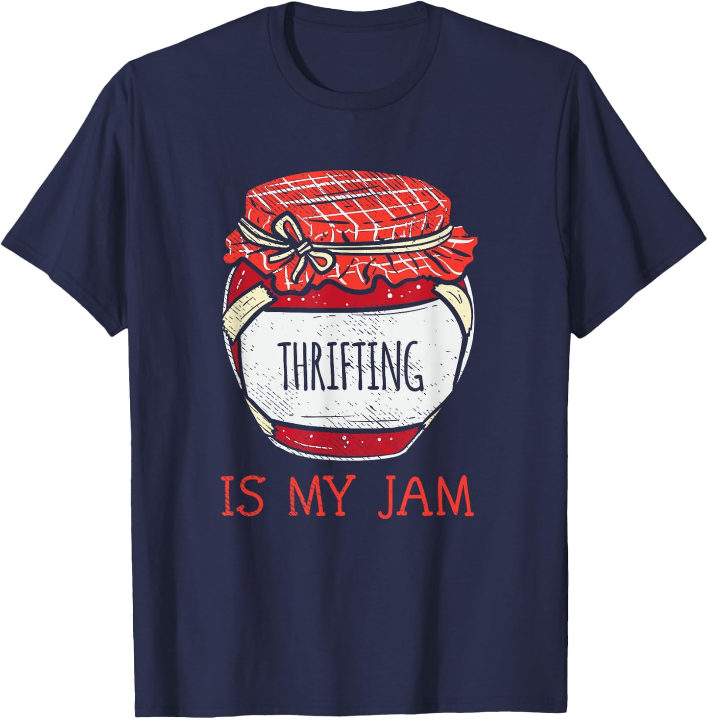 Fun Thrift Store Lover Meme Quote | Cute Thrifting T-Shirt - T-Shirt | Navy
