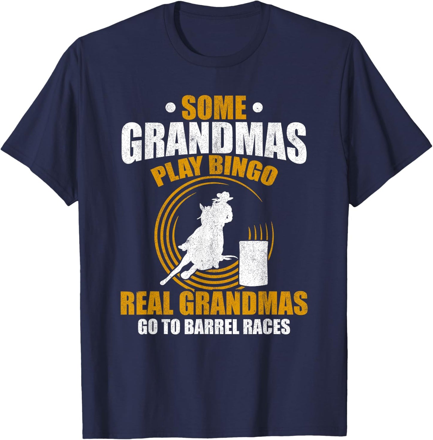 Rodeo Barrel Racer Grandmother Horse Grandma Barrel Racing T-Shirt - T-Shirt | Navy