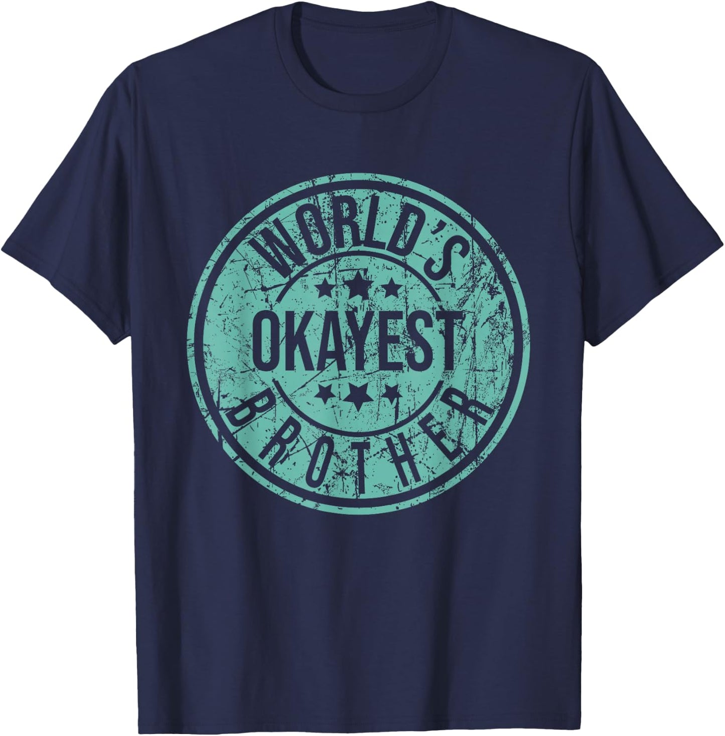 World's Okayest Brother - Funny Sibling Birthday T-Shirt - T-Shirt | Navy