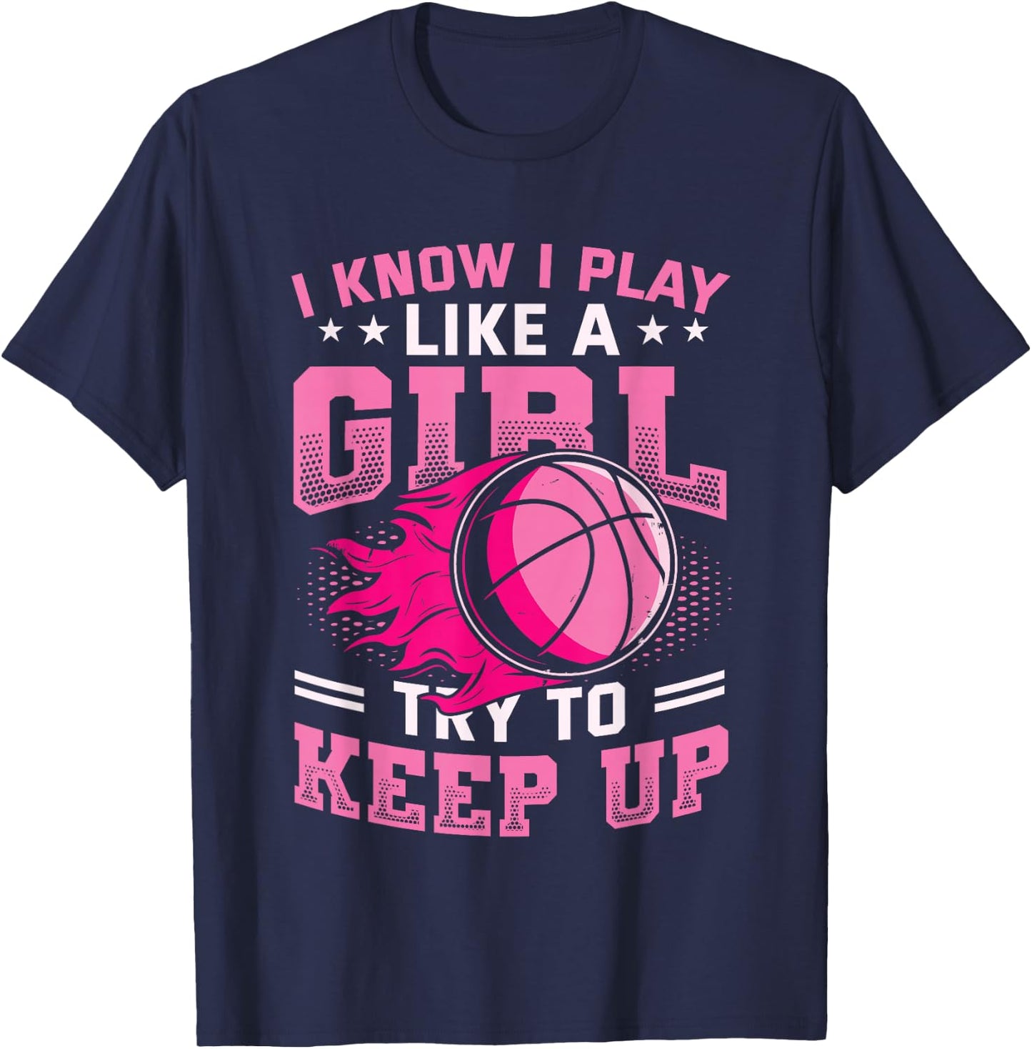 Play Like A Girl Basketball T-Shirt - T-Shirt | Navy