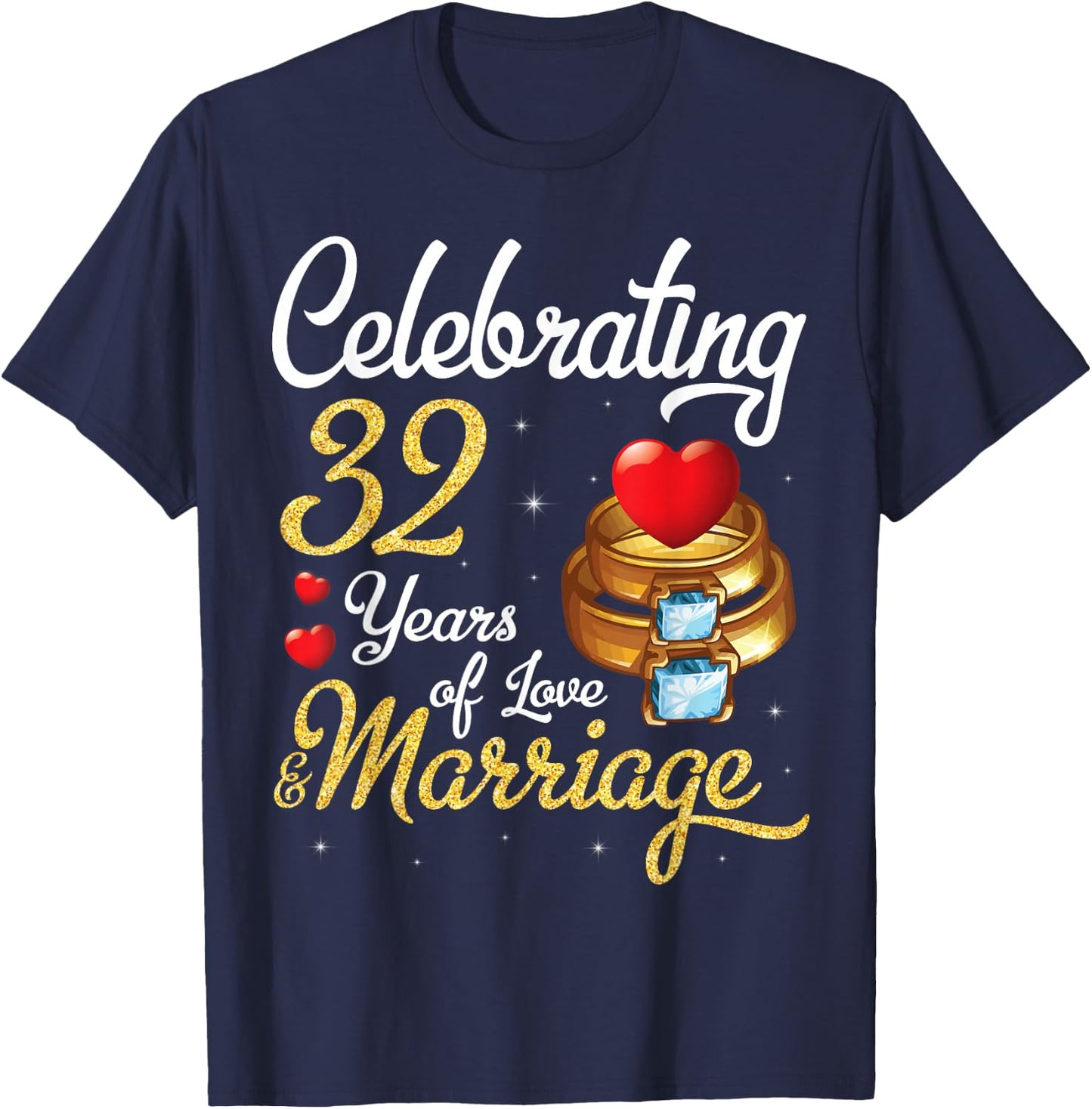 Husband & Wife Celebrating 32 Years Of Love Marriage Wedding T-Shirt - T-Shirt | Navy