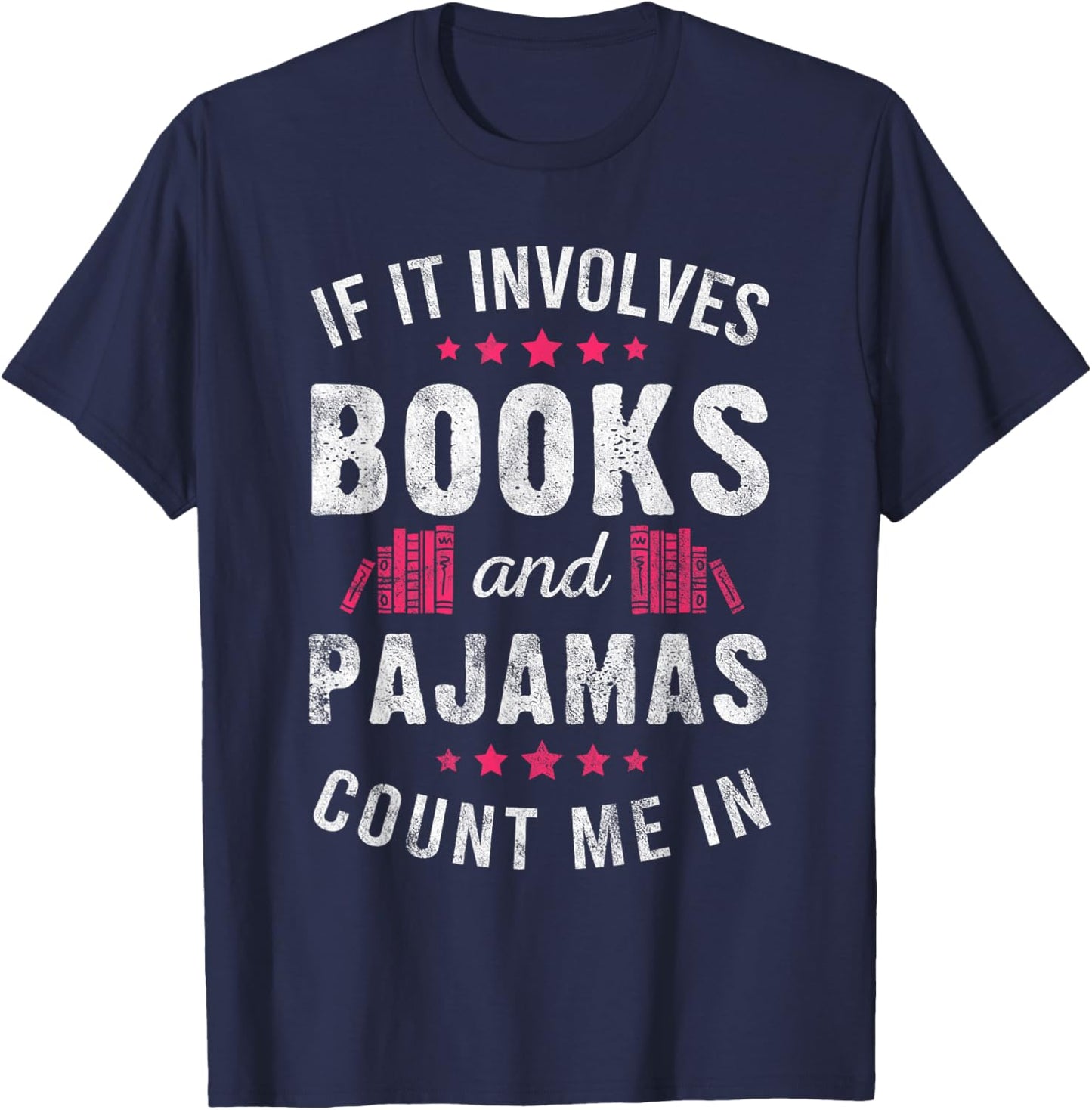 Book and Pajama Count Me in Gift Bookworm Pajama Party T-Shirt - T-Shirt | Navy