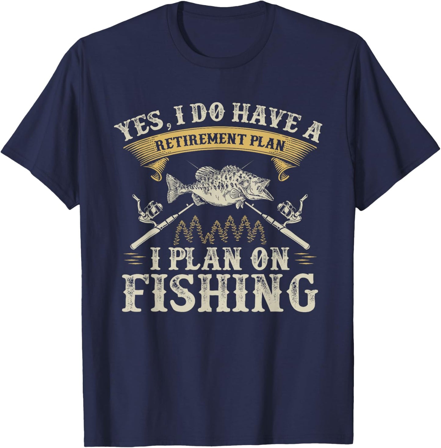 Funny Bass Fishing Retirement Graphic Women Men Fishermen T-Shirt - T-Shirt | Navy