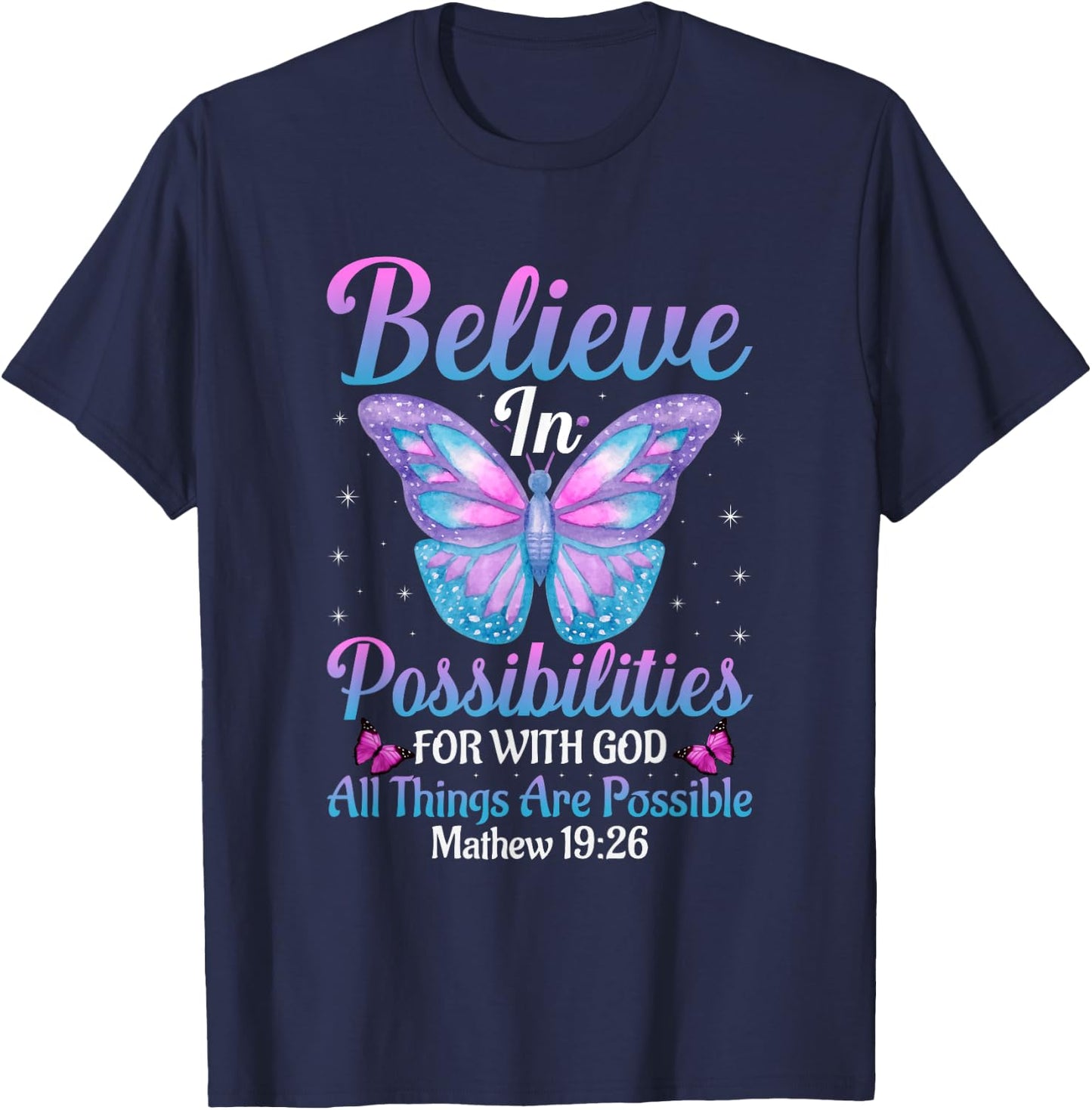 With God All Things Are Possible Butterfly Lover Bible Verse T-Shirt - T-Shirt | Navy