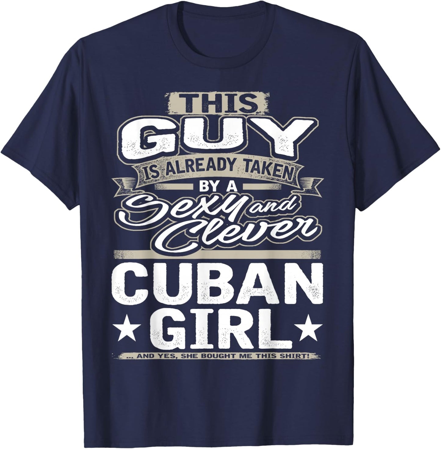 Cuban Girl Shirt Gift Boyfriend Husband Fiance Lover 1 T-Shirt - T-Shirt | Navy