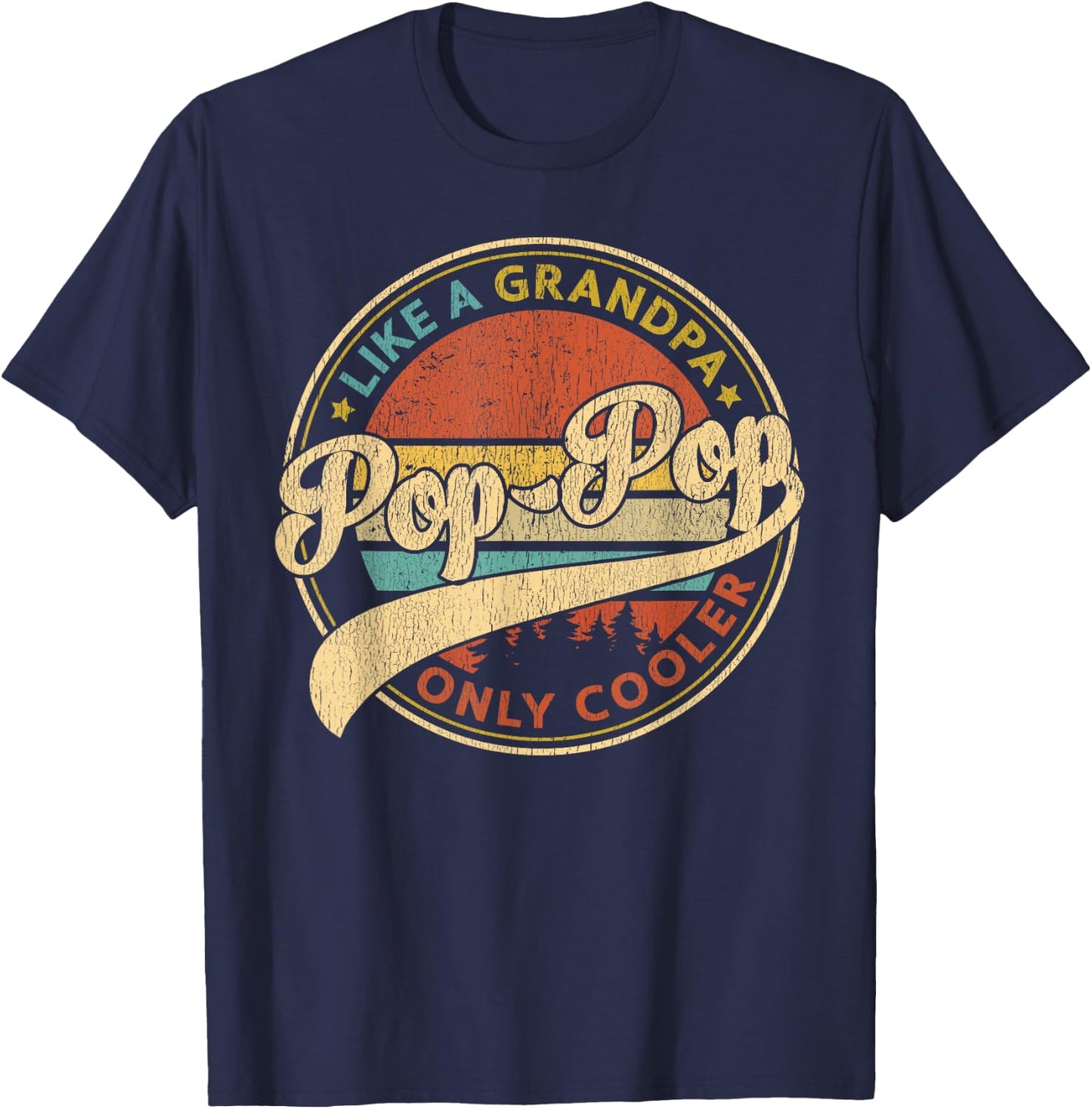 Pop Pop Like A Grandpa Only Cooler Retro Pop-Pop Fathers Day T-Shirt - T-Shirt | Navy