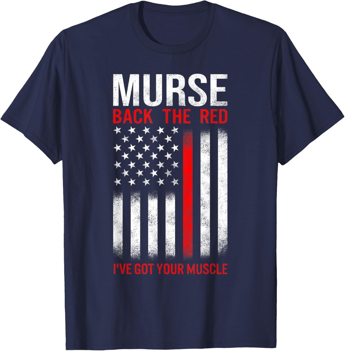 Murse American Flag Back The Red Line Firefighter RN Gifts Women Kids Men T-Shirt - T-Shirt | Navy