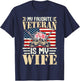 My Favorite Veteran Is My Wife US Military Soldier T-Shirt - T-Shirt | Navy