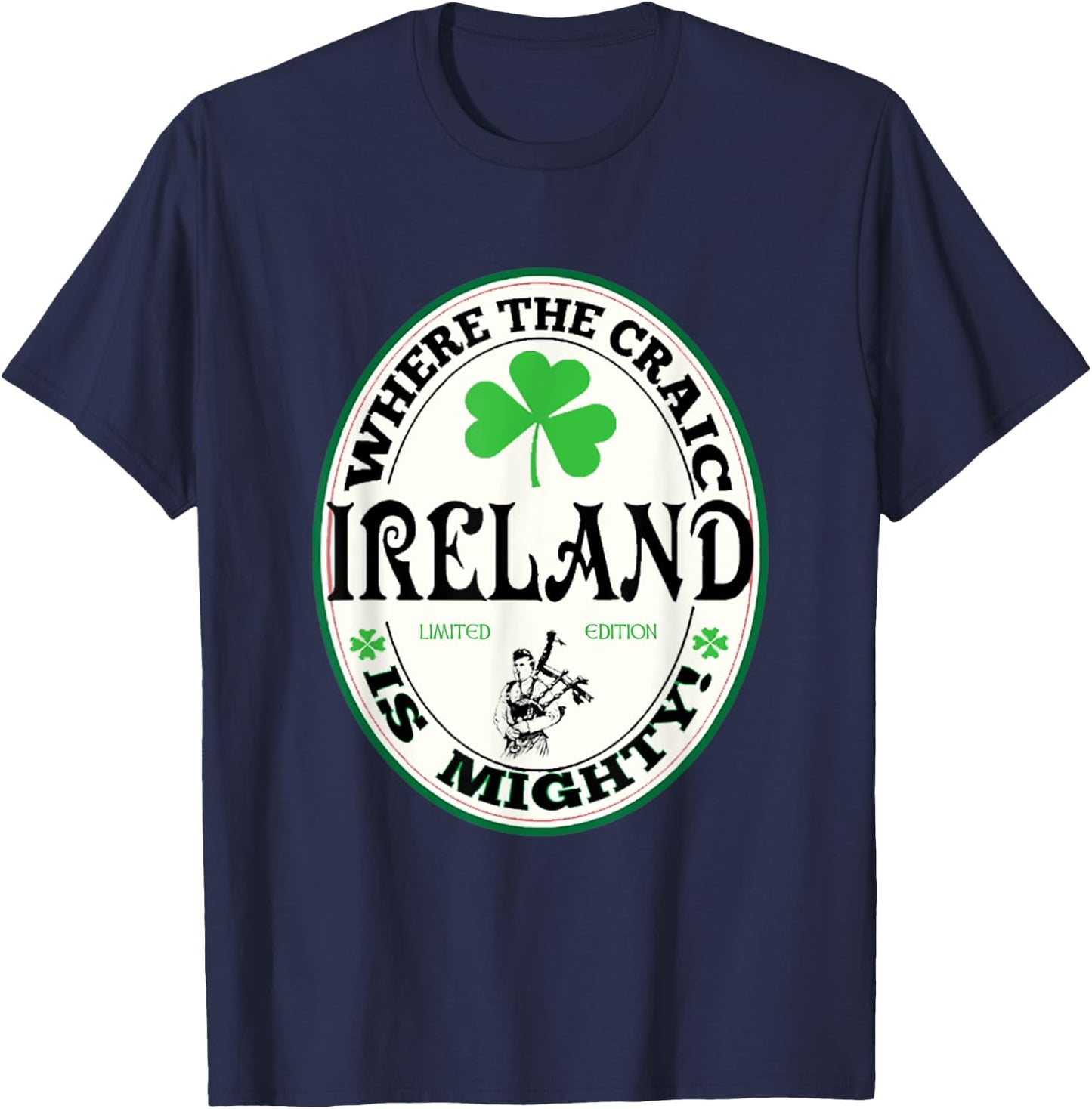 Funny Gaelic Irish Saying Ireland Where The Craic Is Mighty T-Shirt - T-Shirt | Navy