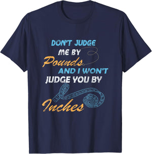 Gymmer, Don't Judge Me By Pounds I Won't Judge You By Inches T-Shirt - T-Shirt | Navy