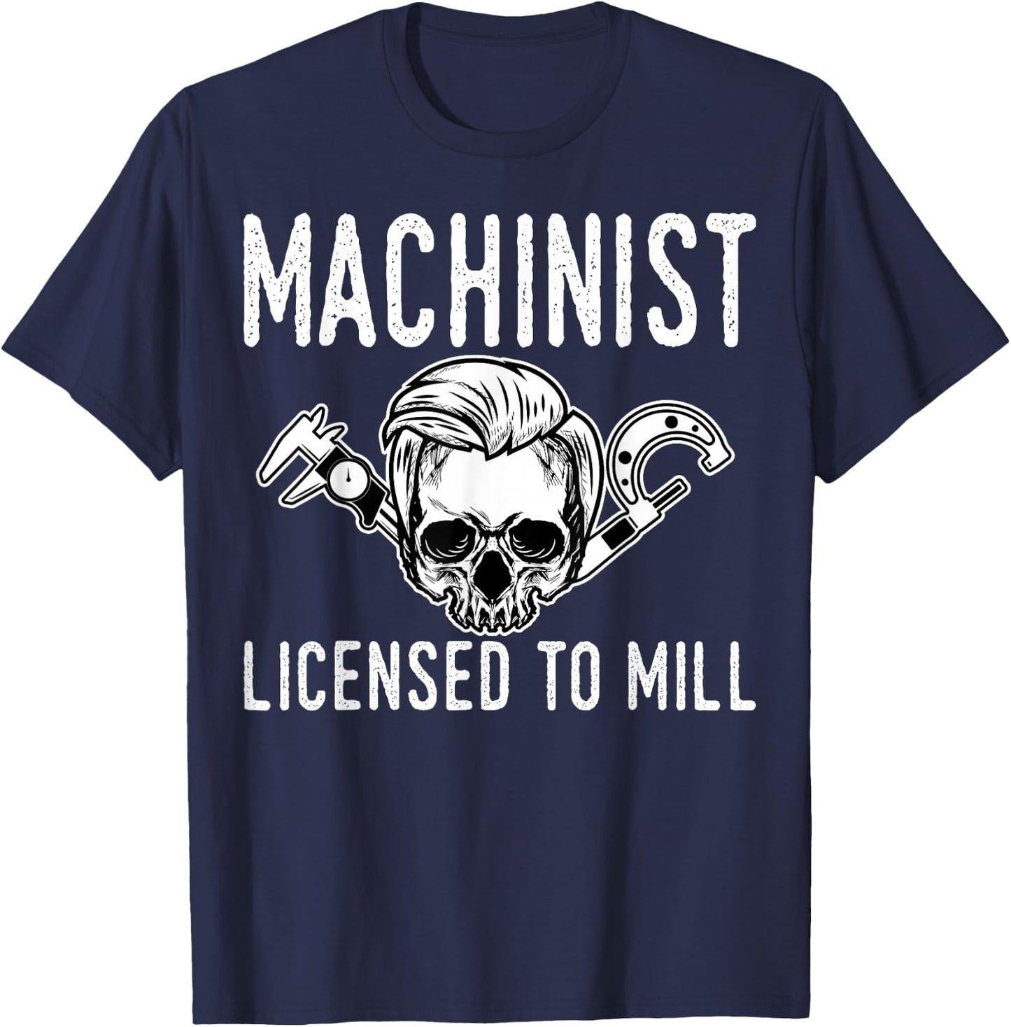 Machinist Machine Tools Operator Profession Machinery Job T-Shirt - T-Shirt | Navy