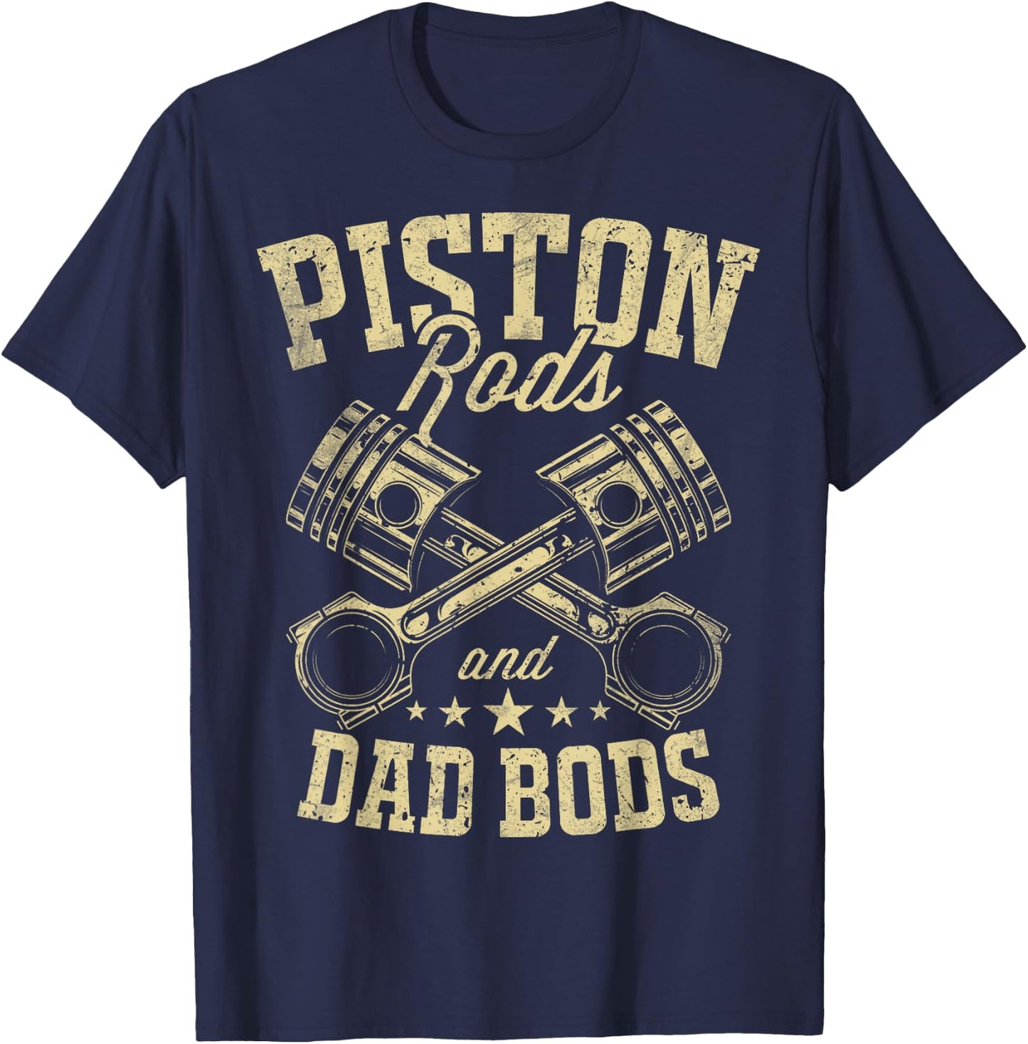 Mechanics Piston Rods Dad Bods Car Mechanics Auto Mechanics T-Shirt - T-Shirt | Navy
