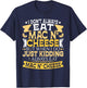 I Don't Always Eat Mac N' Cheese - Foodie Macaroni Lover T-Shirt - T-Shirt | Navy