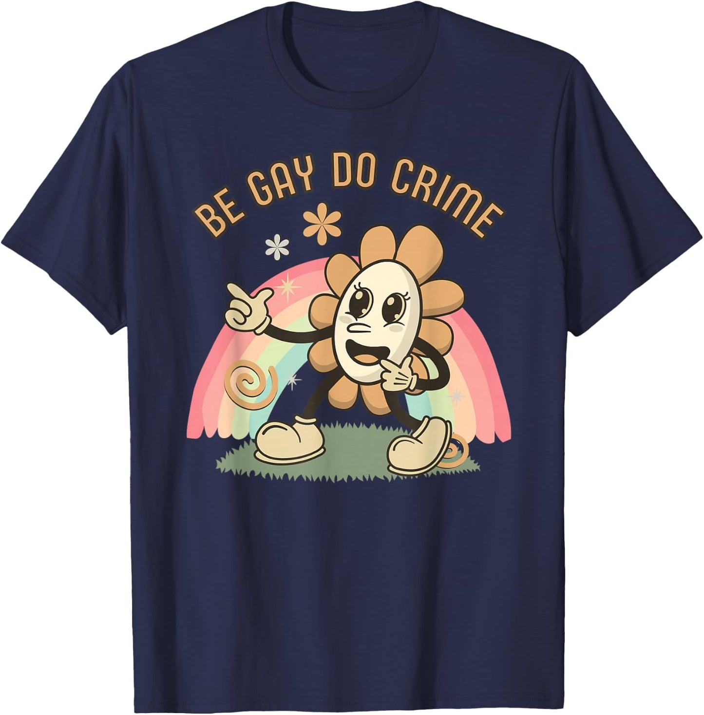 Be Gay Do Crime T-Shirt - T-Shirt | Navy