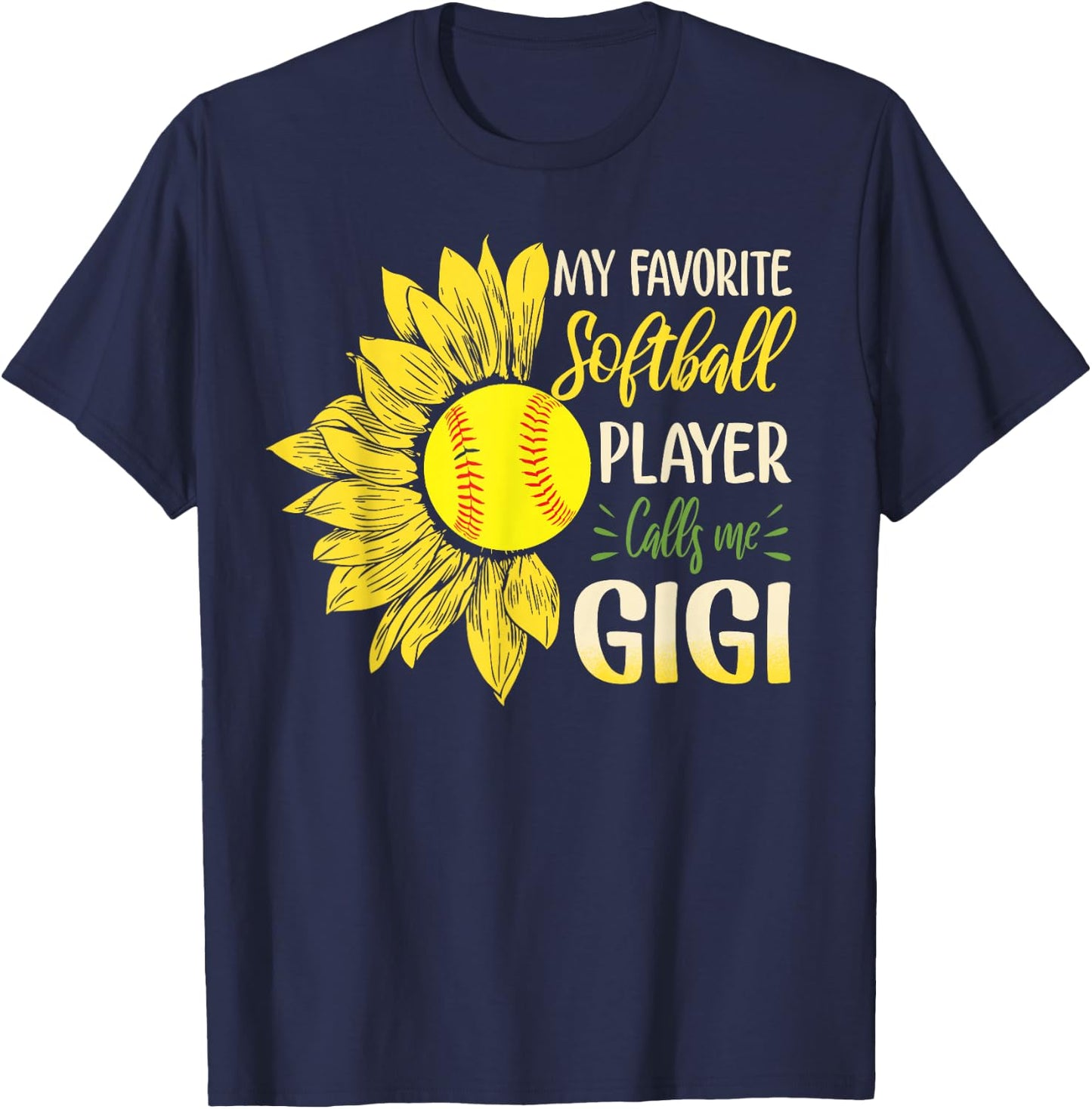 My Favorite Softball Player Calls Me Gigi Sunflower T-Shirt - T-Shirt | Navy