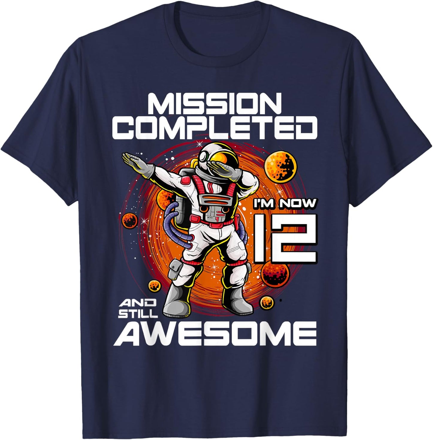 12th Birthday Astronaut 12 Years Old Outer Space Birthday T-Shirt - T-Shirt | Navy
