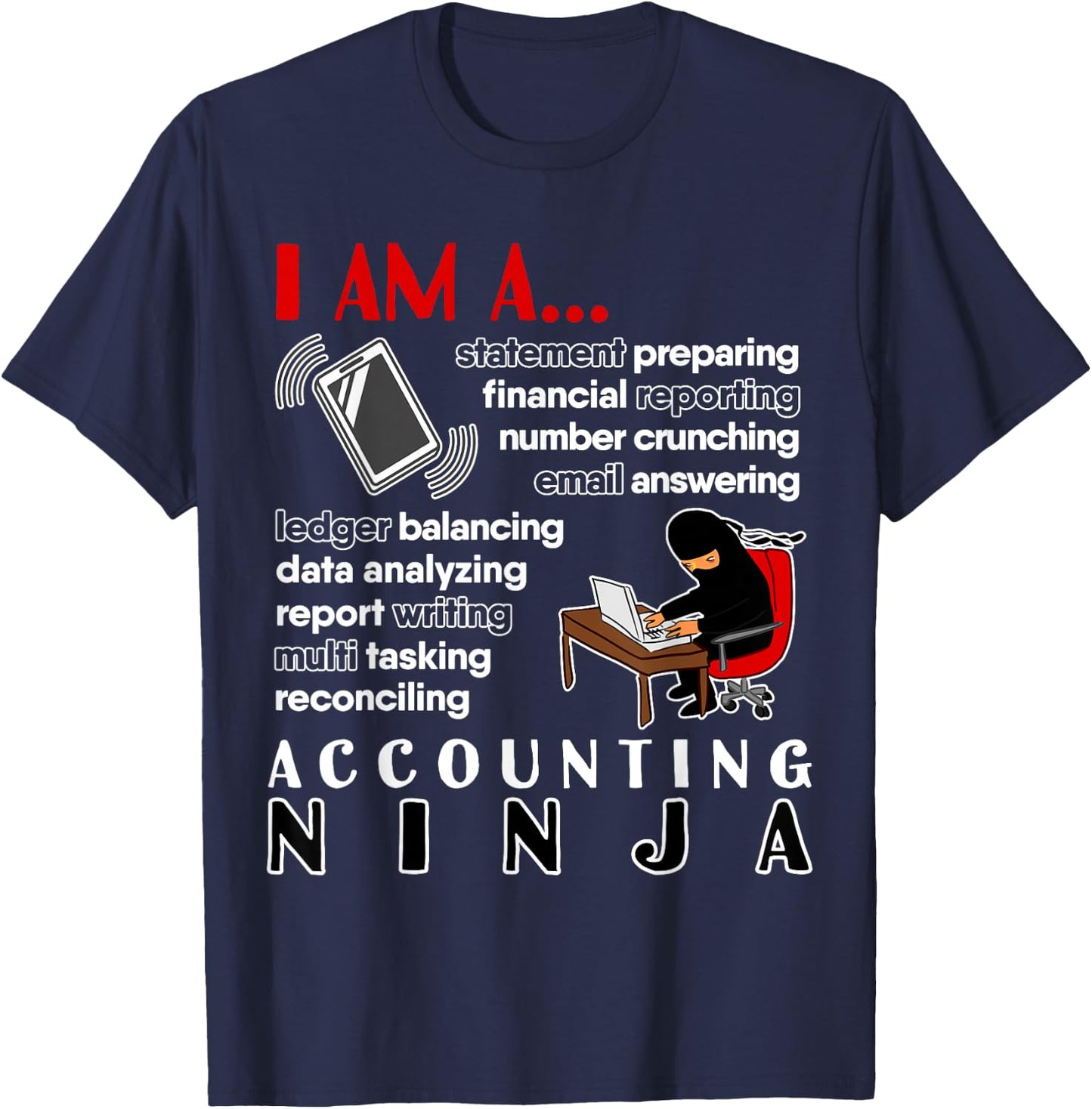 Funny Finance Tax Accounting Ninja T-Shirt - T-Shirt | Navy