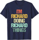 I'm Richard Doing Richard Things - Funny Saying Name Richard T-Shirt - T-Shirt | Navy