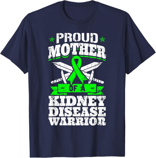 Proud Mother Of A Kidney Disease Warrior CKD Awareness Mom