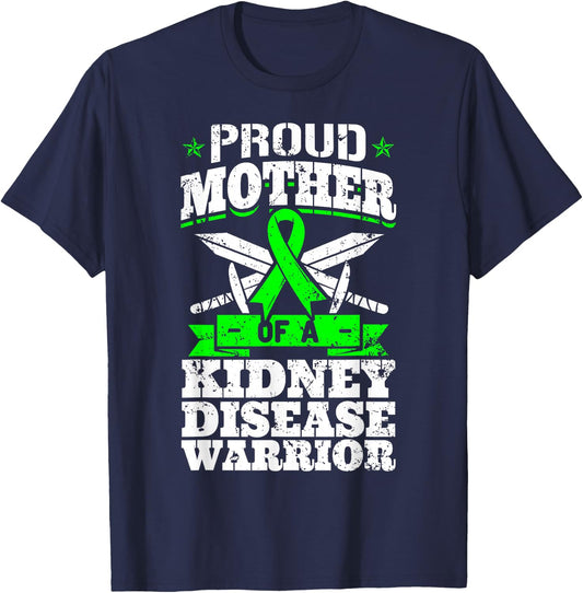 Proud Mother Of A Kidney Disease Warrior CKD Awareness Mom T-Shirt - T-Shirt | Navy
