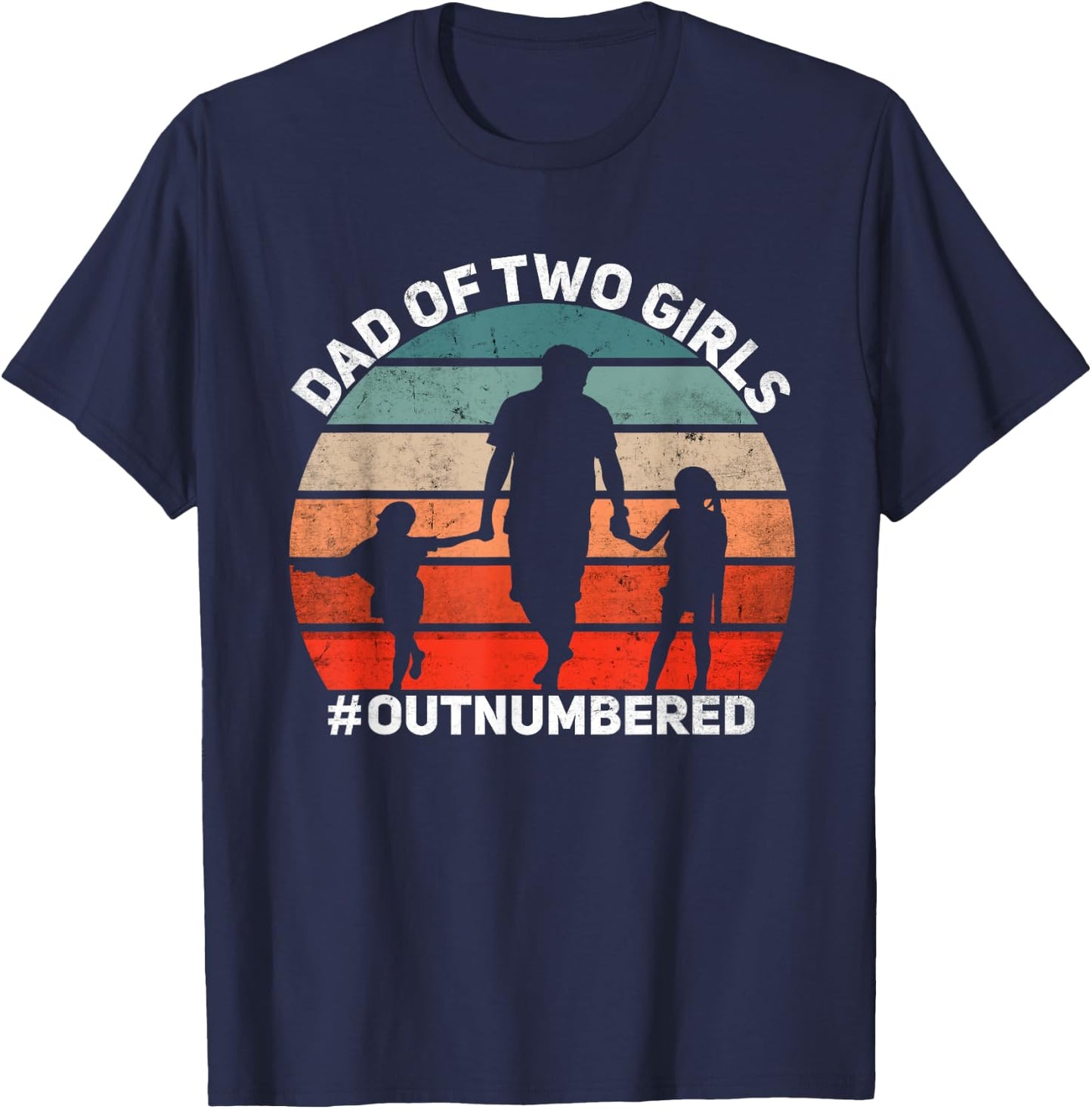 Dad of two Girls Outnumbered Retro 2 Daughters Father's Day T-Shirt - T-Shirt | Navy