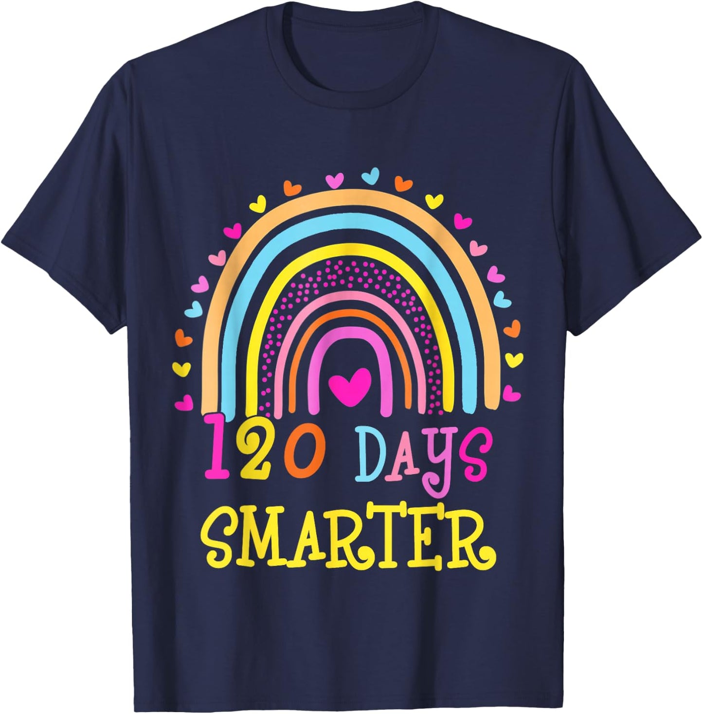 120th Day Of School Teacher 120 Days Smarter Rainbow Boys T-Shirt - T-Shirt | Navy