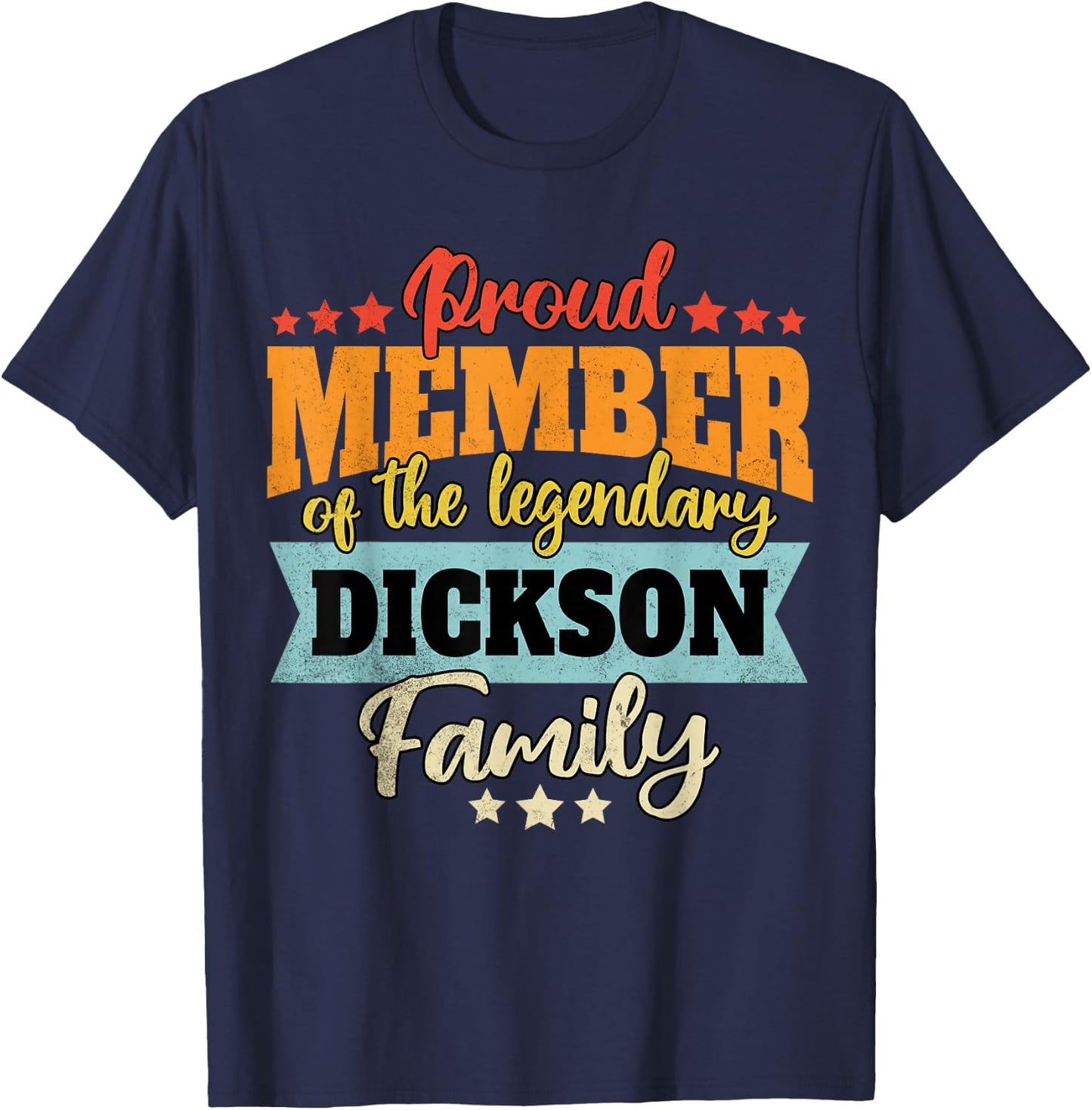 Dickson Last Name Dickson Family Dickson T-Shirt - T-Shirt | Navy