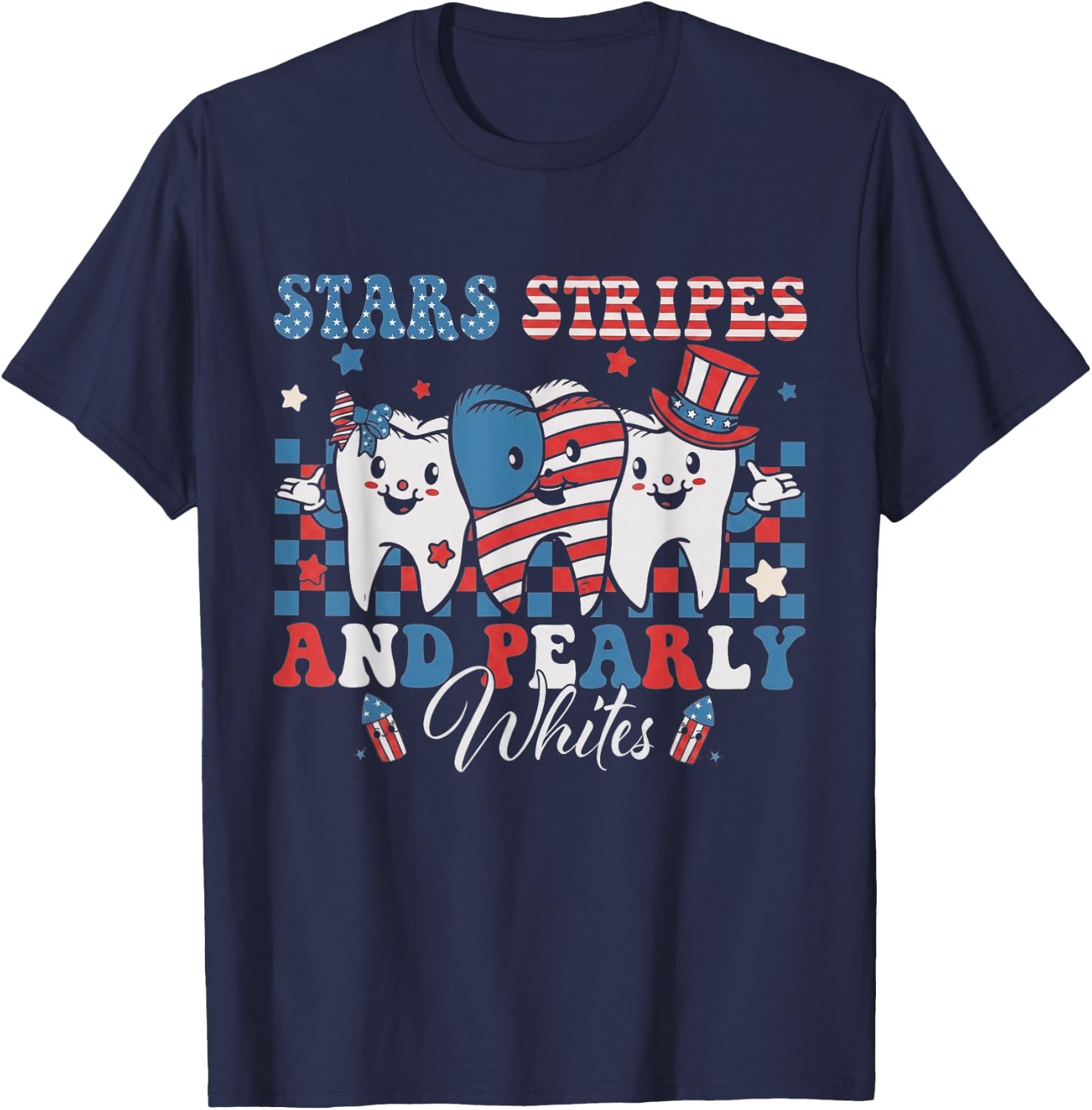 Stars Stripes Pearly Whites Dental Hygienist Patriotic Day T-Shirt - T-Shirt | Navy