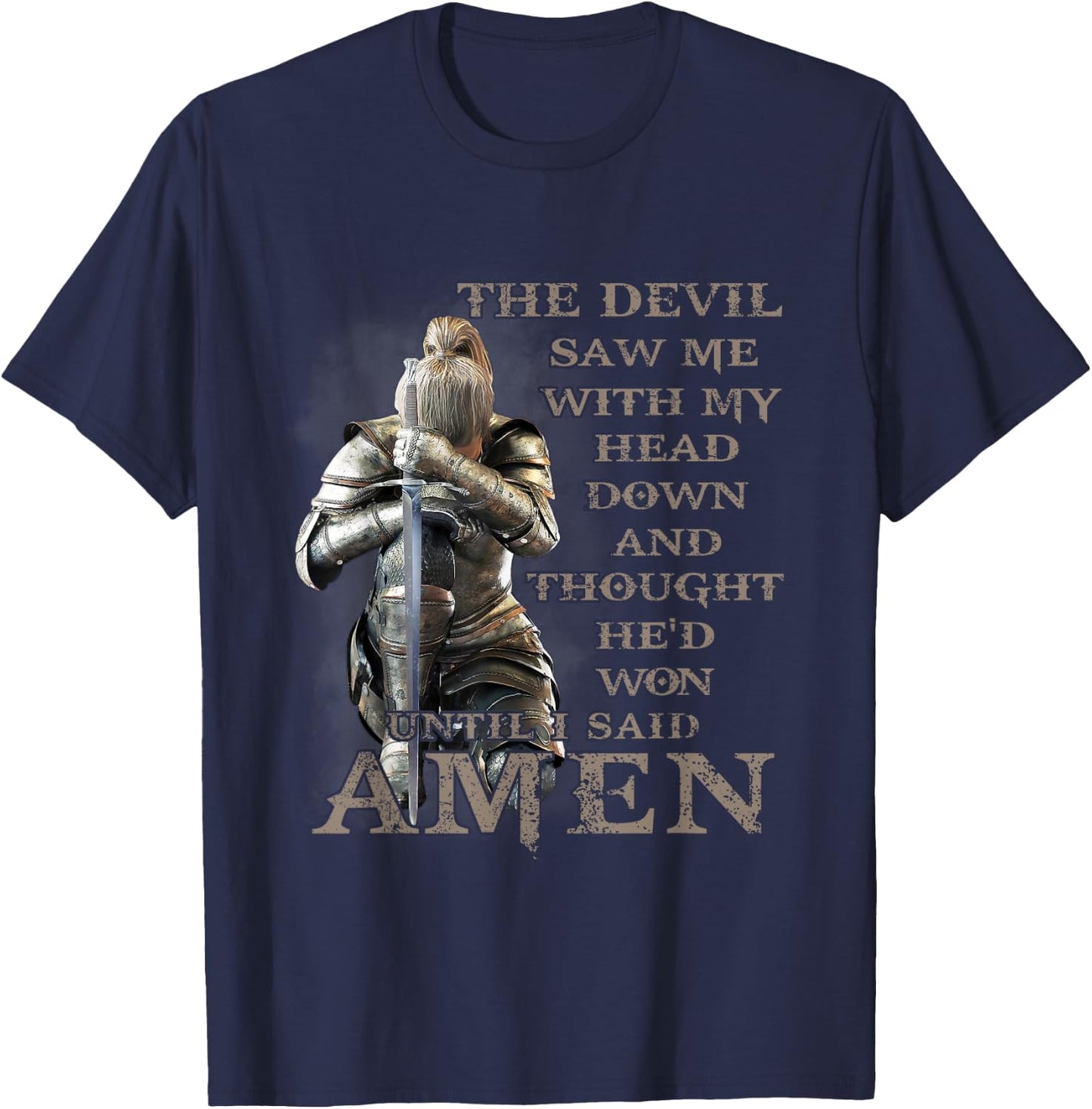 The Devil Saw Me With My Head Down Until I Said Amen Veteran T-Shirt - T-Shirt | Navy