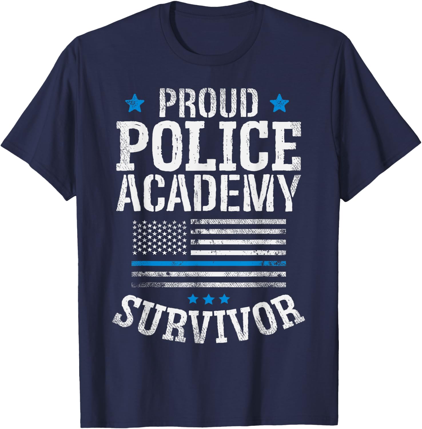 Proud Police Academy Survivor T Shirt Funny Graduation Gift T-Shirt - T-Shirt | Navy