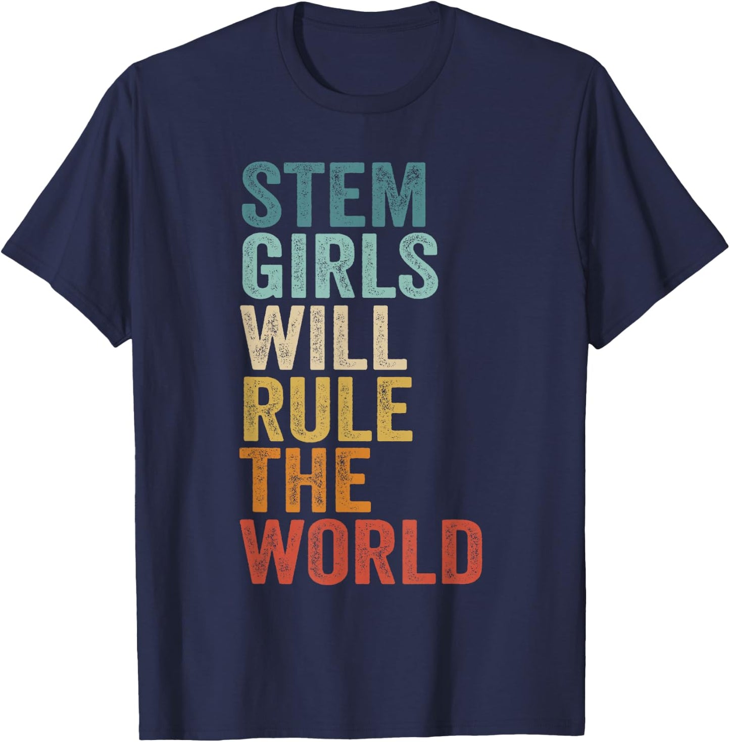 Stem girls will rule the world T-Shirt - T-Shirt | Navy
