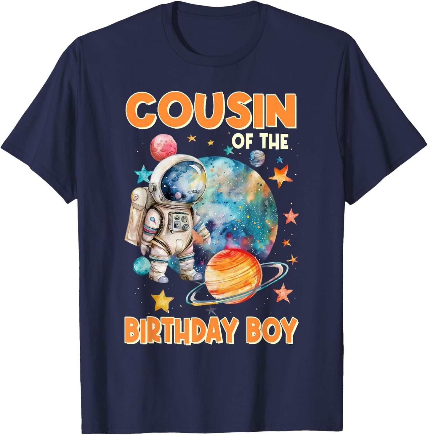 Cousin Of The Birthday Boy Astronaut Family Space Planets T-Shirt - T-Shirt | Navy