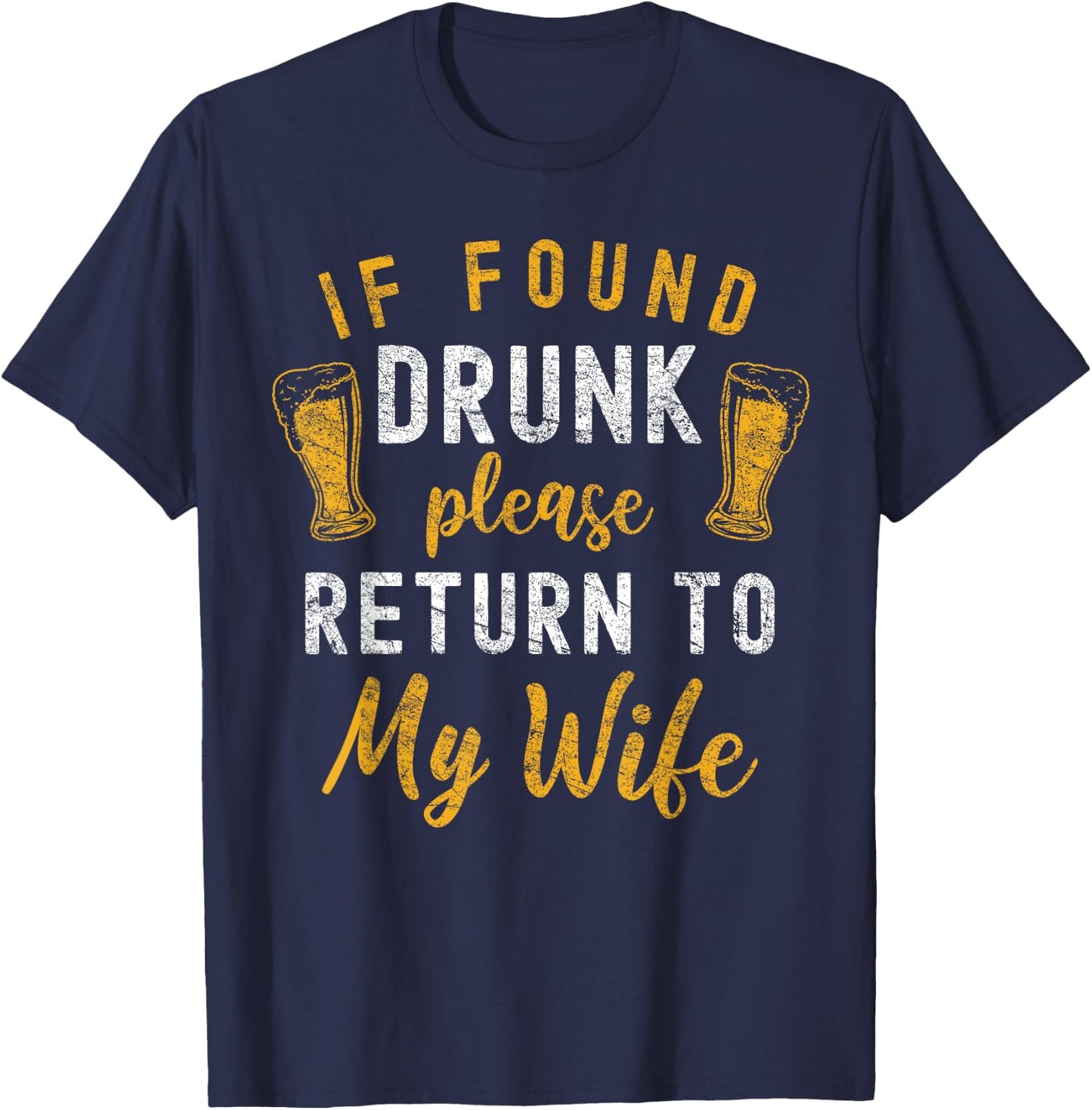 Drunk Couple Matching Funny Husband and Wife If Found Drunk Return To Wife Black Women's Classic Fit Short Sleeve Small T-Shirt - T-Shirt | Navy