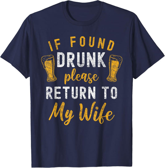 Drunk Couple Matching Funny Husband and Wife If Found Drunk Return To Wife Black Women's Classic Fit Short Sleeve Small T-Shirt - T-Shirt | Navy