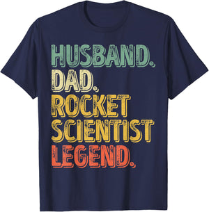 Husband Dad Rocket Scientist Legend Shirt Funny Father's Day T-Shirt - T-Shirt | Navy
