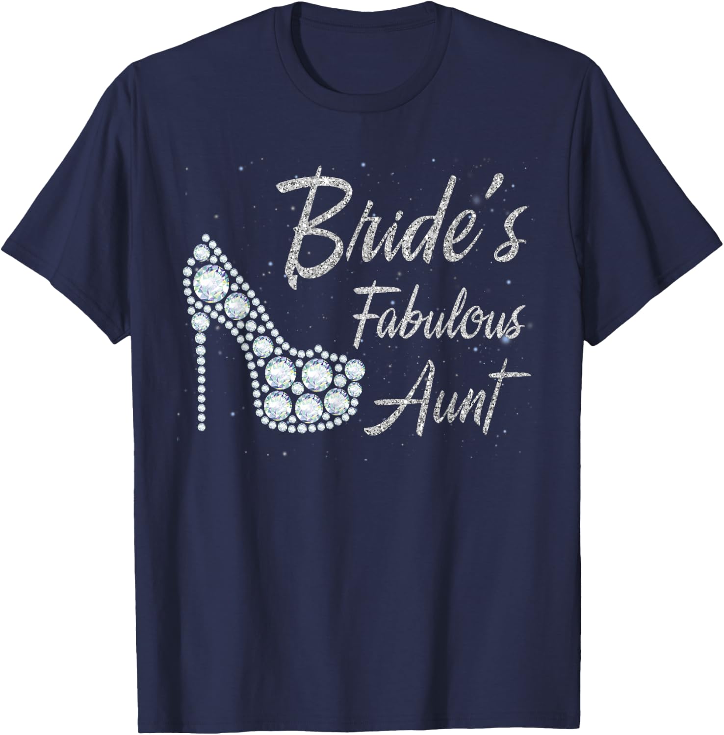 Bride's Fabulous Aunt, Aunt Of The Bride T-Shirt - T-Shirt | Navy