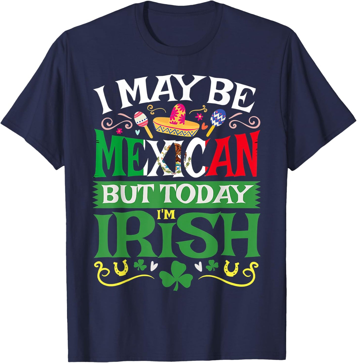 St. Saint Patrick's Day Mexican Latino Beer Shamrock Gift T-Shirt - T-Shirt | Navy