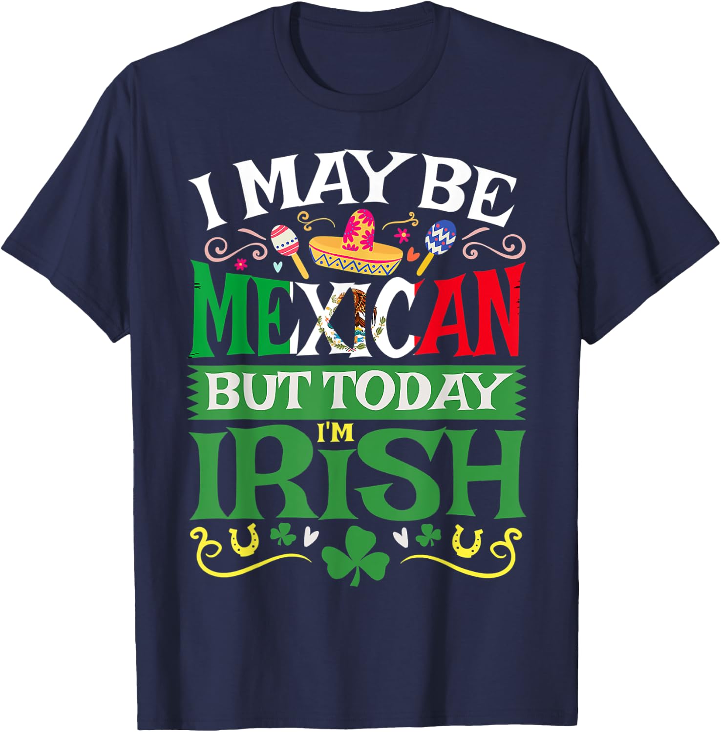 St. Saint Patrick's Day Mexican Latino Beer Shamrock Gift T-Shirt - T-Shirt | Navy