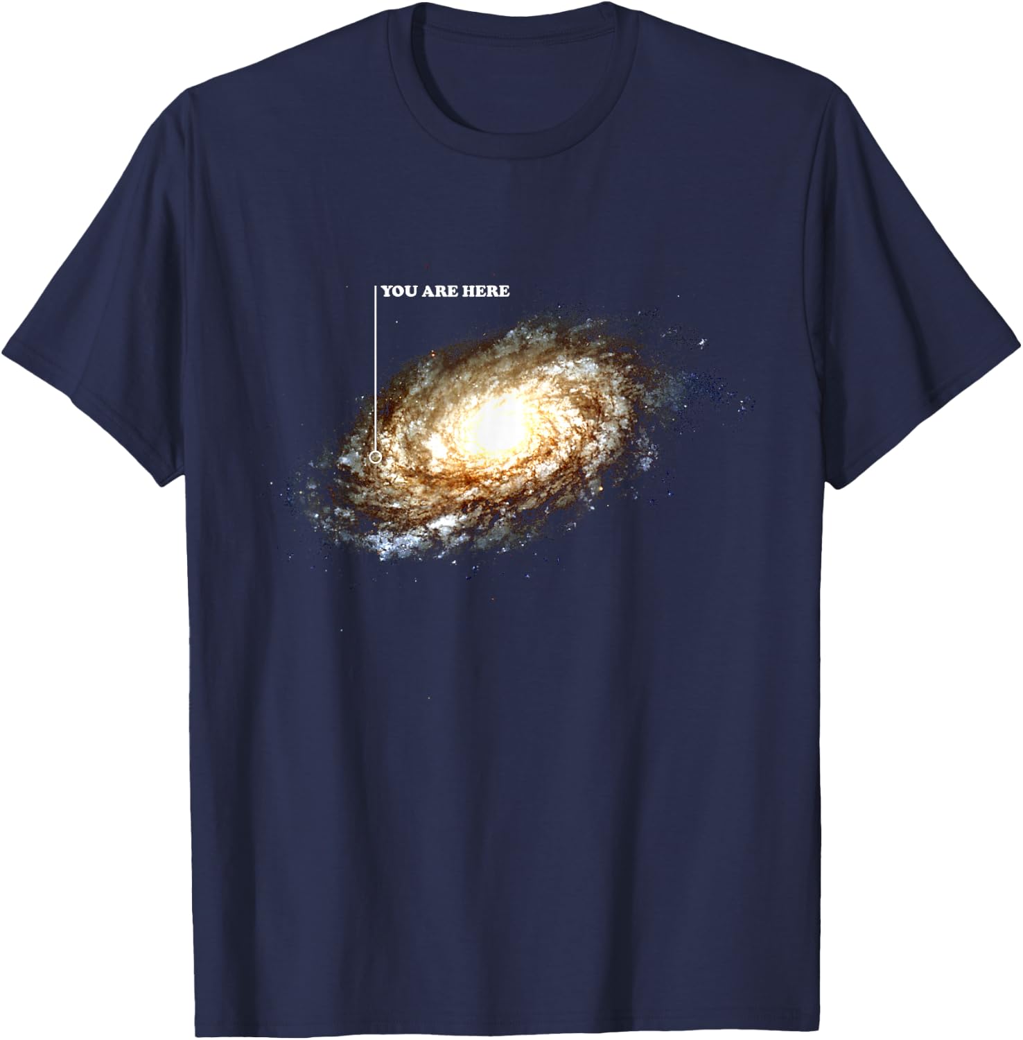 Galaxy Space Universe Astronomy Funny You Are Here T-Shirt - T-Shirt | Navy