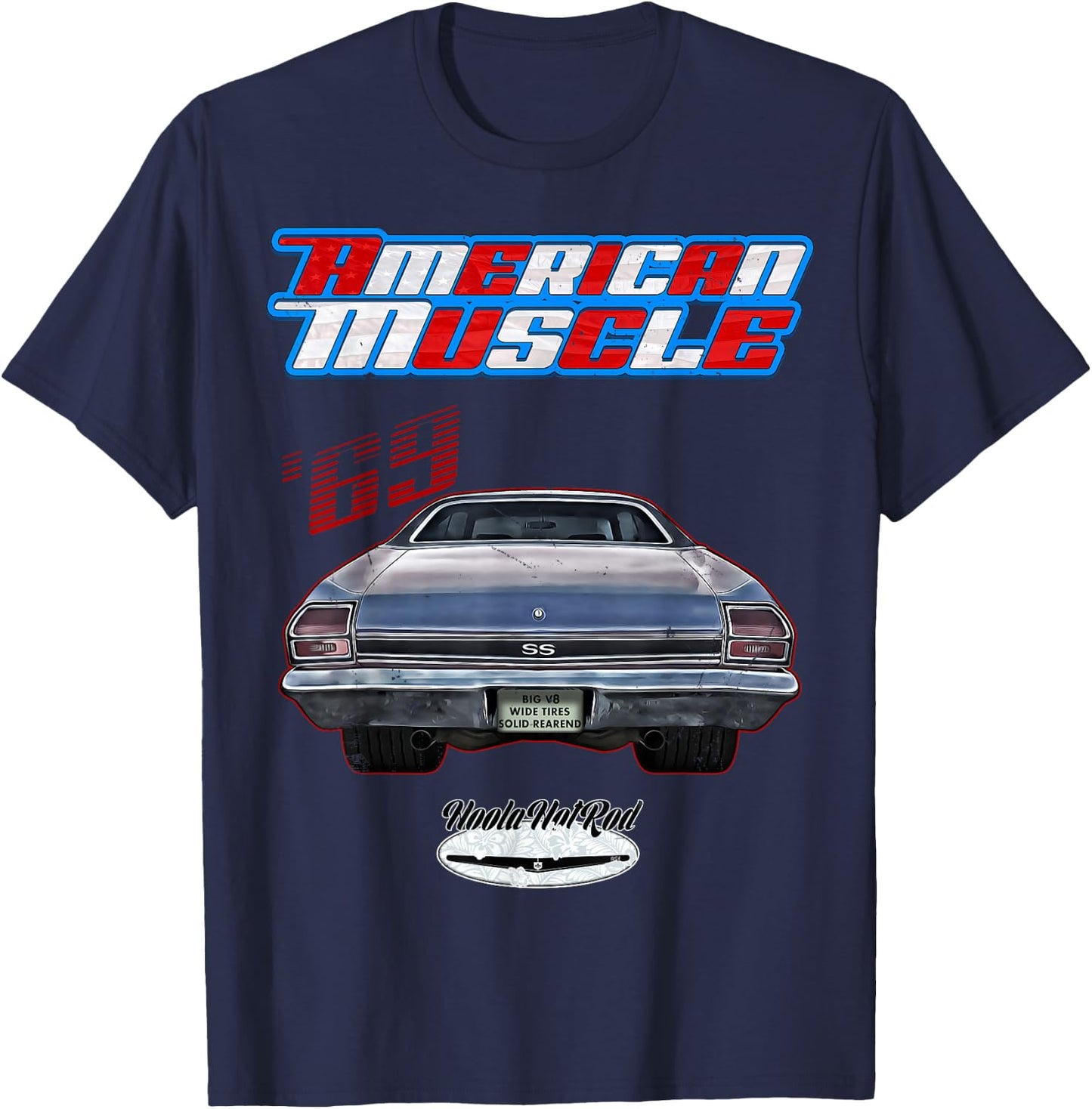 CLICK FOR MORE HOTRODS CUSTOM MUSCLE CARS TRUCKS 1969 Chevelle, Muscle Car, SS454, SS427, SS396, Hotrod, Drag Race - Black, -Adults, Short Sleeve, , Modern, American Muscle T-Shirt - T-Shirt | Navy