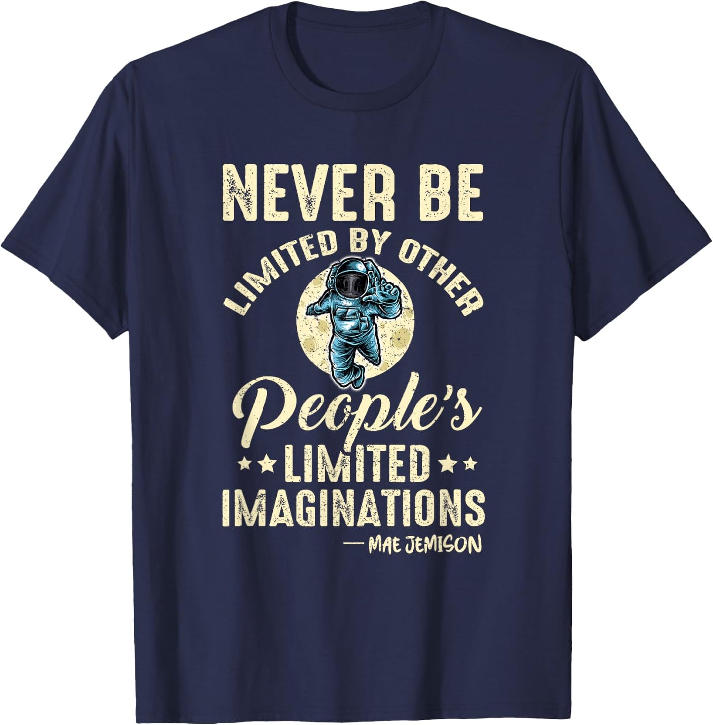 Mae Jemison Vintage Quote American Black Woman Astronaut T-Shirt - T-Shirt | Navy