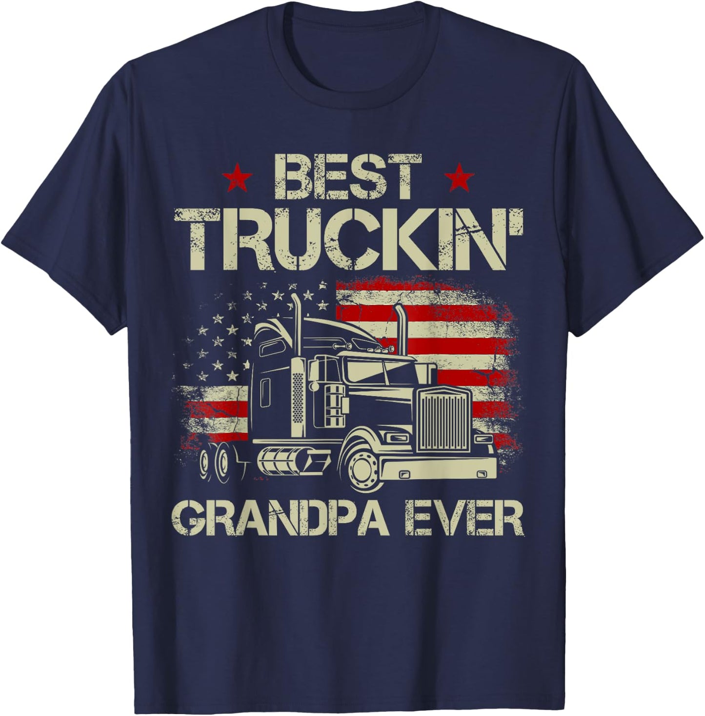 Best Truckin Grandpa Ever American Flag Trucker 4th Of July Men T-Shirt - T-Shirt | Navy