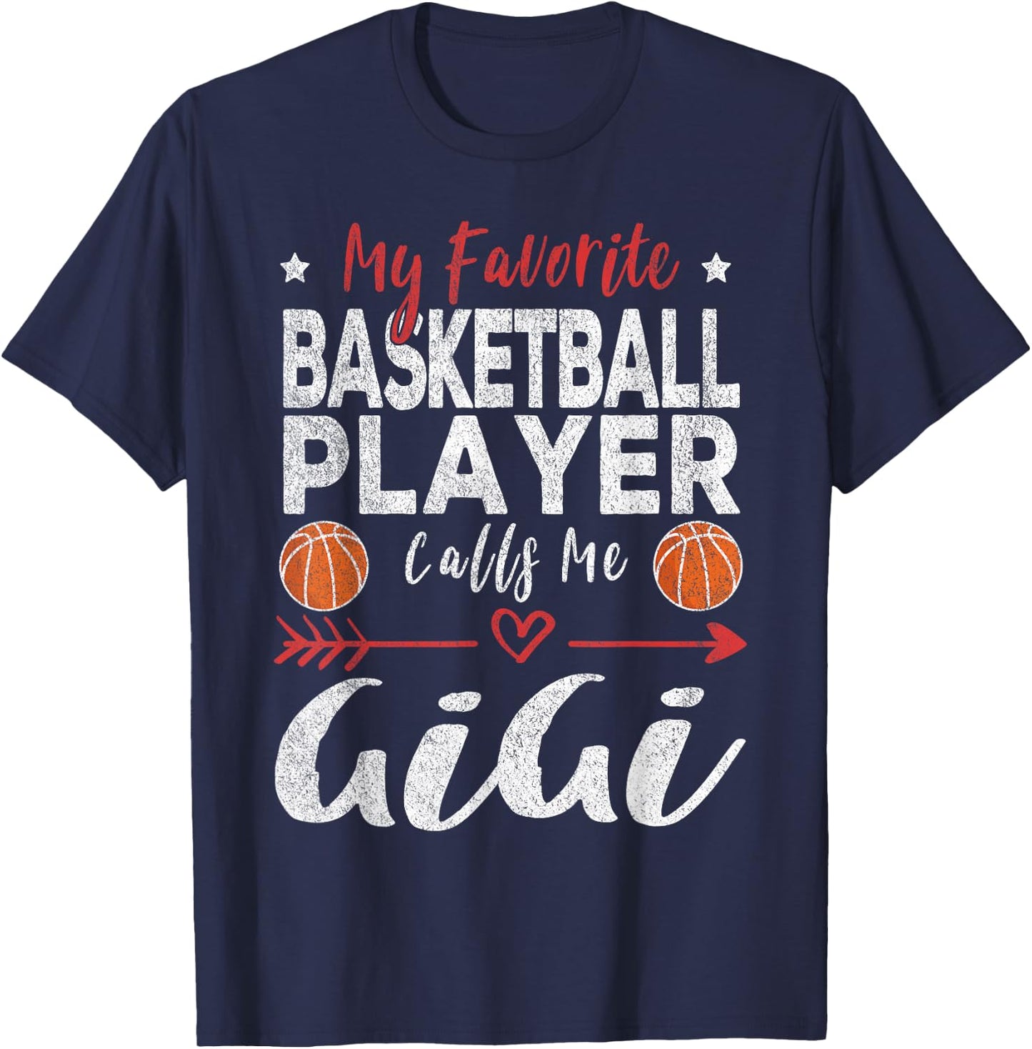 My Favorite Basketball Player Calls Me Gigi T-Shirt - T-Shirt | Navy