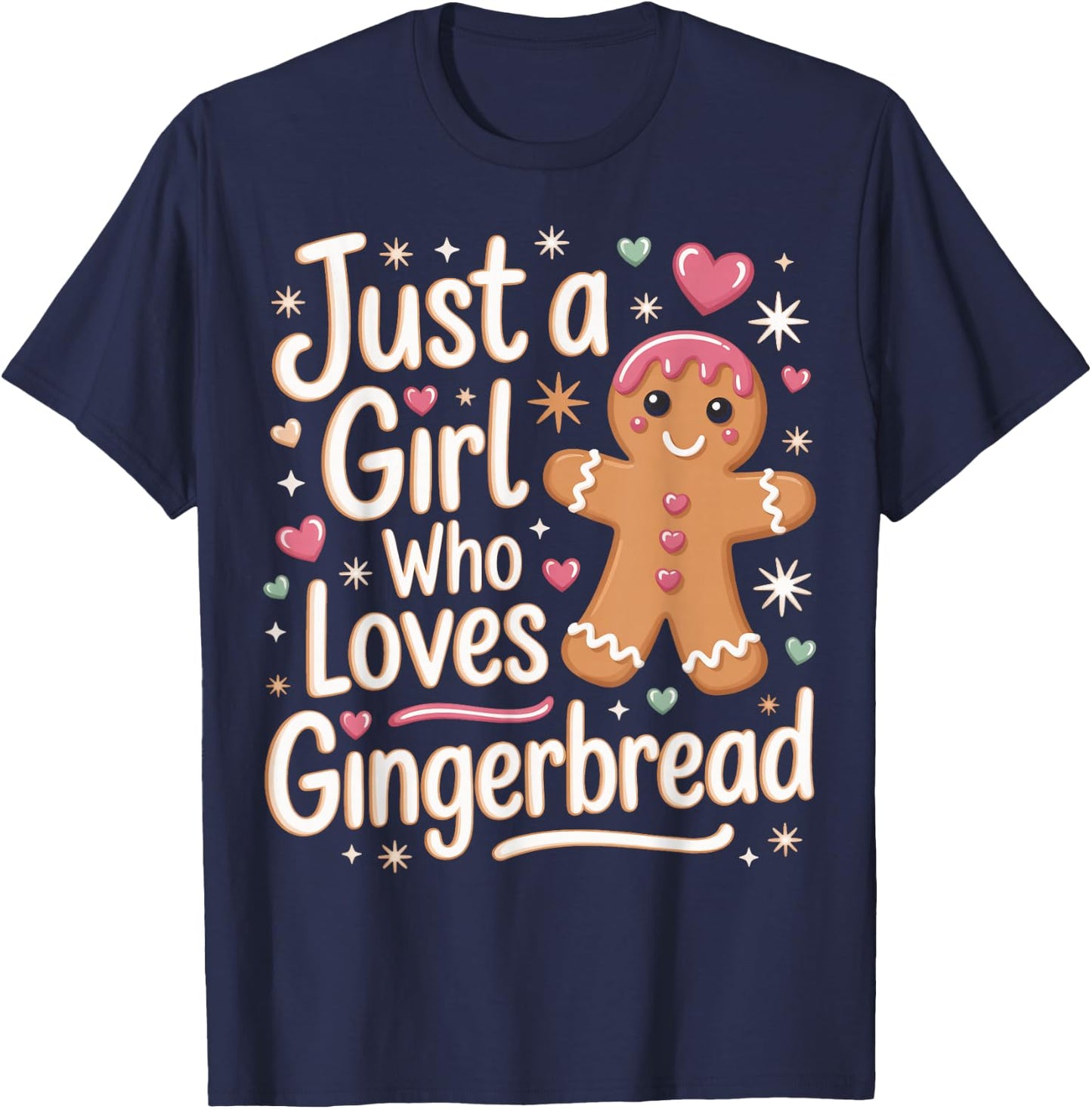 Just A Girl Who Loves Gingerbread Baker Cute Holiday Lovers T-Shirt - T-Shirt | Navy