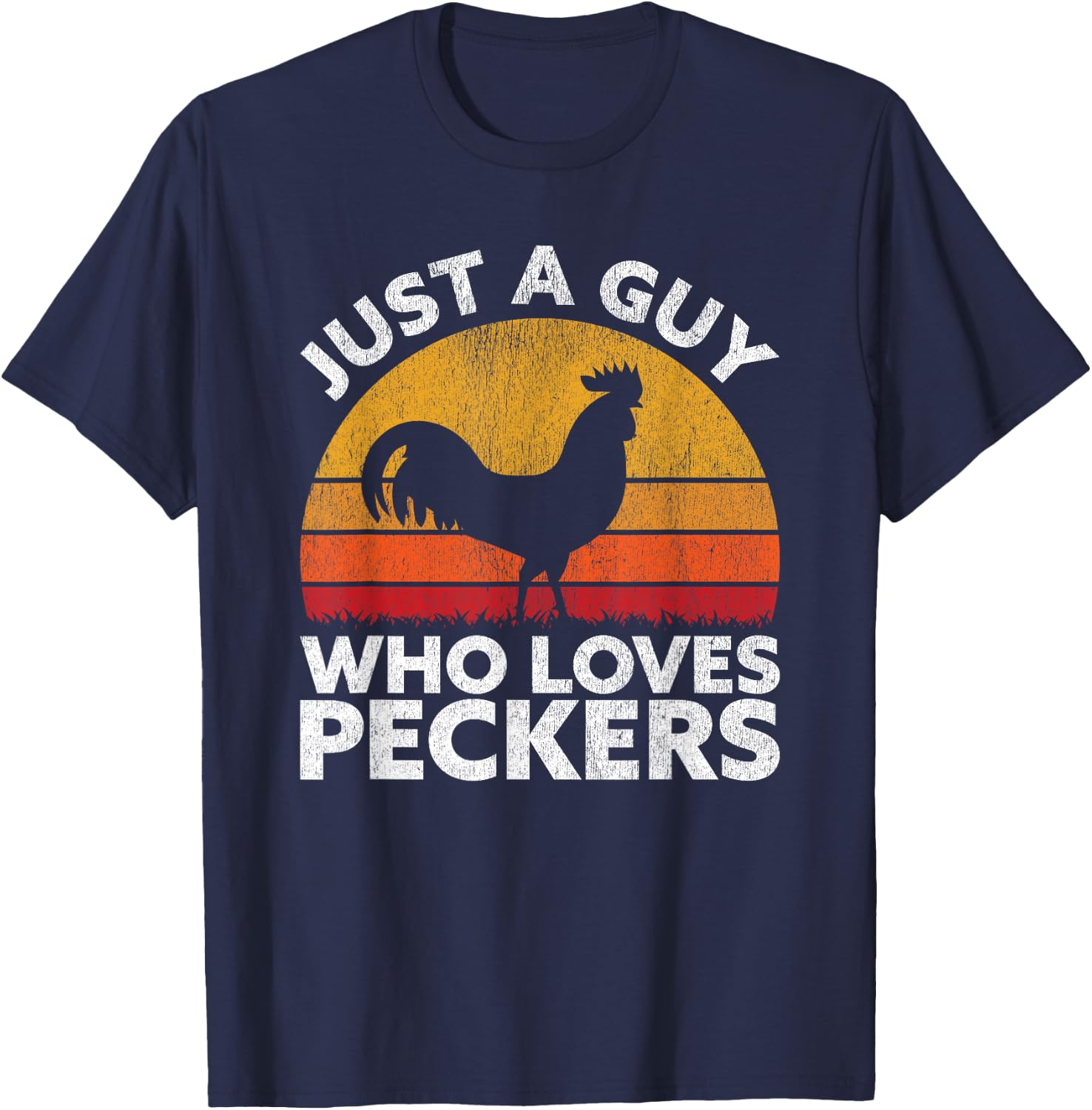 Just A Guy Who Loves Peckers - Funny Chicken Poultry Farmer T-Shirt - T-Shirt | Navy