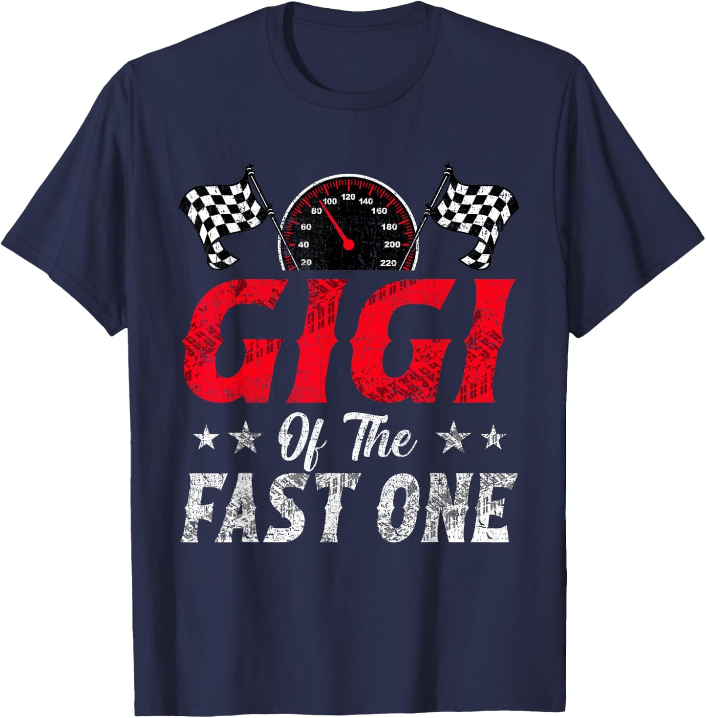 Gigi Of The Fast One 1st Birthday Racing Car Family T-Shirt - T-Shirt | Navy