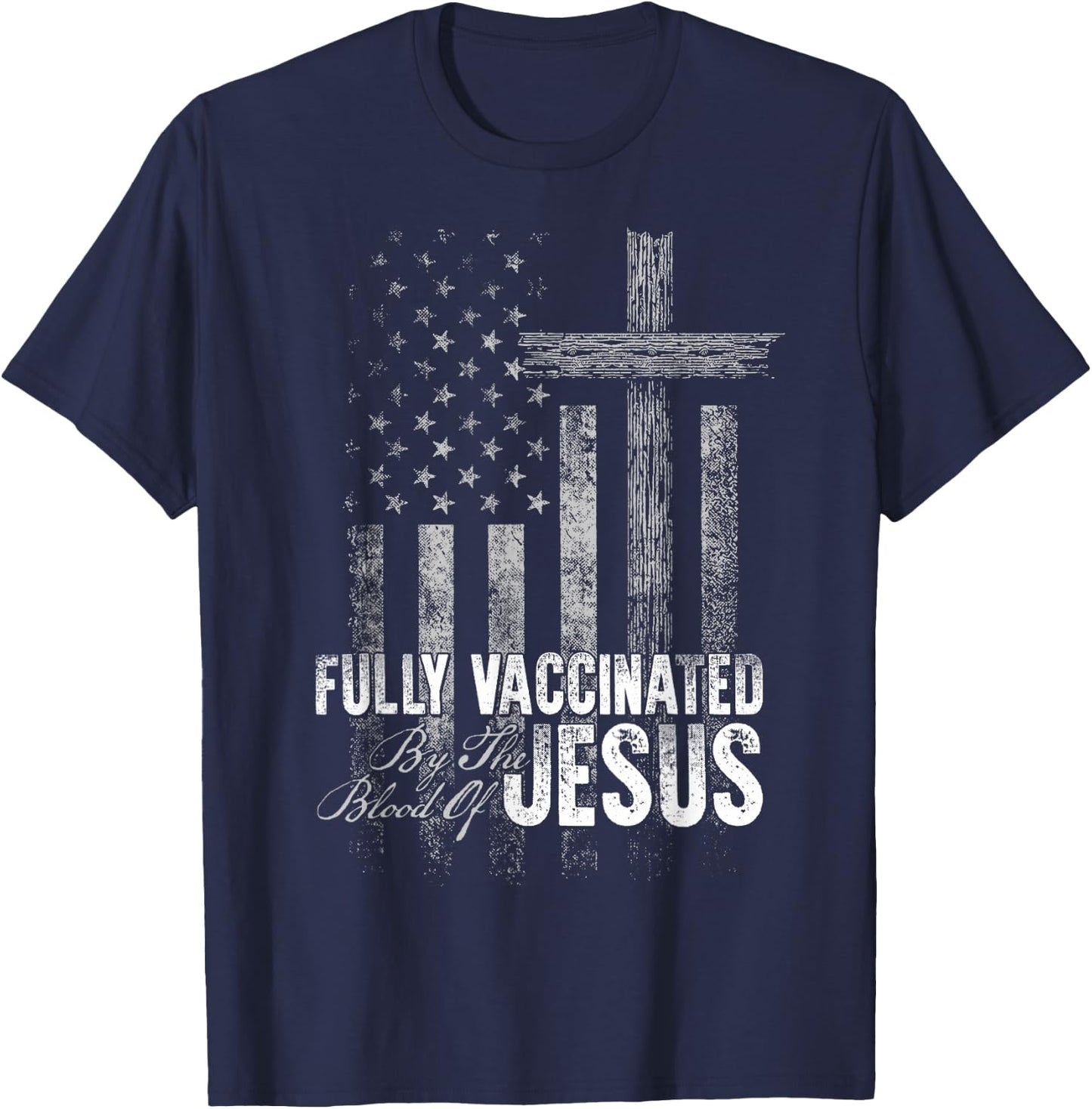 Fully Vaccinated By The Blood Of Jesus Funny Christian T-Shirt - T-Shirt | Navy